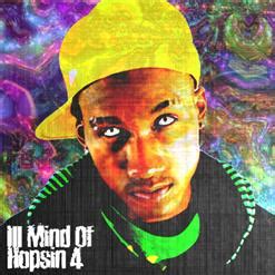 Ill Mind Of Hopsin 4 (Tyler, The Creator Diss) .